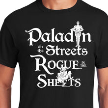 Load image into Gallery viewer, Paladin on the Streets, Rogue in the Sheets