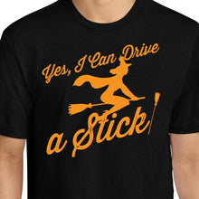 Load image into Gallery viewer, Yes, I Drive a Stick