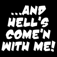 Load image into Gallery viewer, And Hell's Coming With Me Wyatt Earp Tombstone Shirt