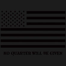 Load image into Gallery viewer, No Quarter Will Be Given American Flag Shirt