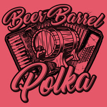 Load image into Gallery viewer, Beer Barrel Polka Shirt
