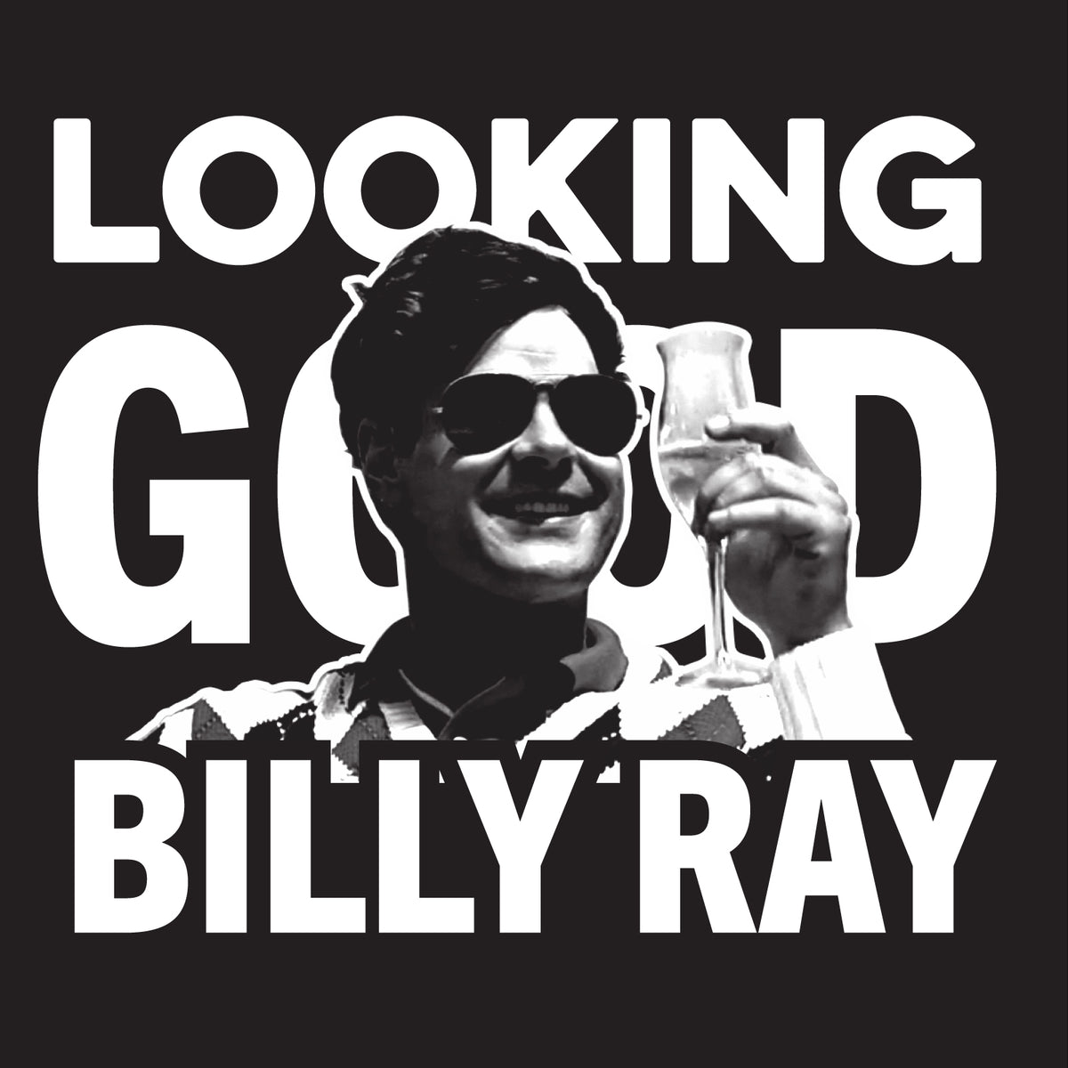 Looking Good Billy Ray – Quick Draw Shirts