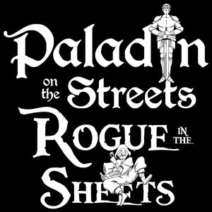 Paladin on the Streets, Rogue in the Sheets