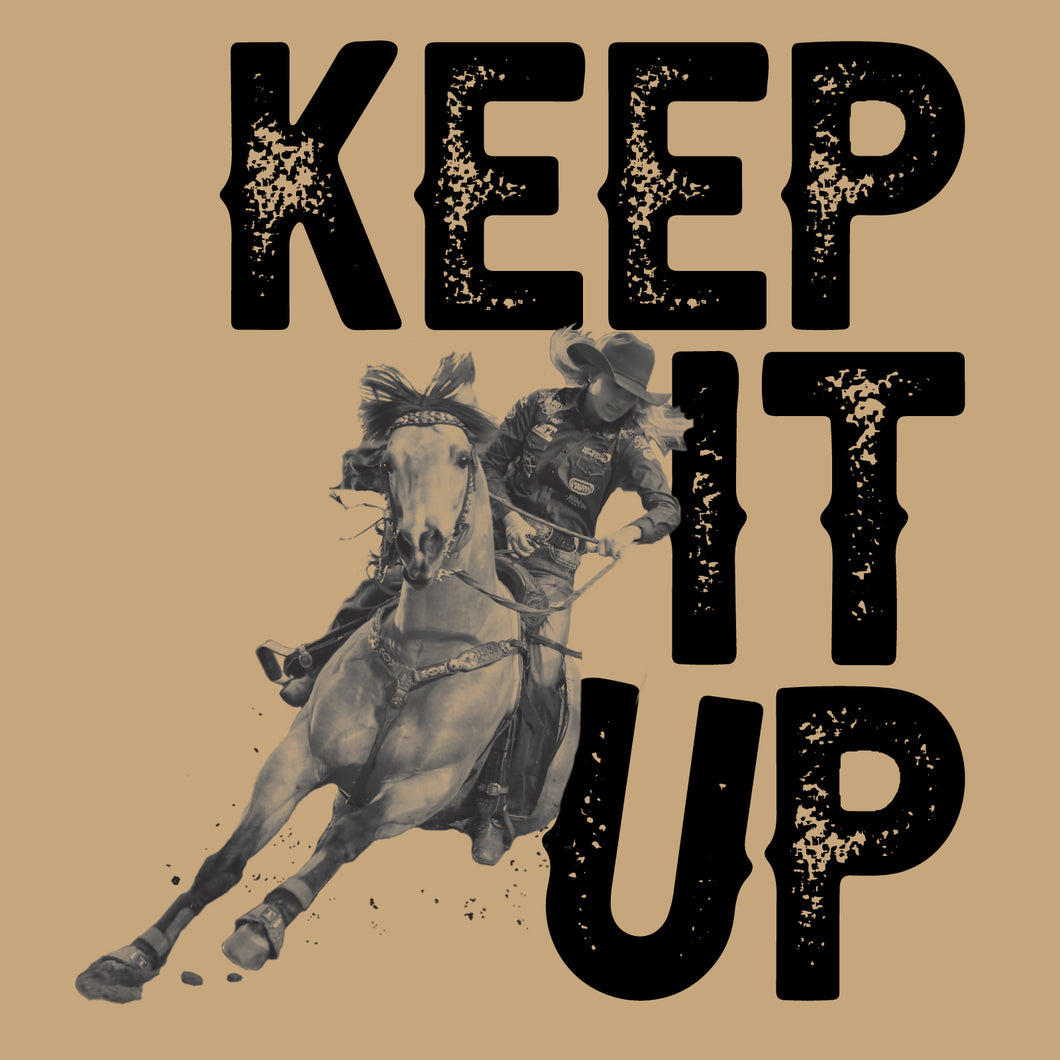 Keep It Up Barrel Racing Shirt