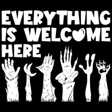 Load image into Gallery viewer, Everything is Welcome Shirt