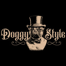 Load image into Gallery viewer, Doggy Style Humorous T-Shirt