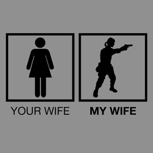 Your Wife My Wife Gun Shirt