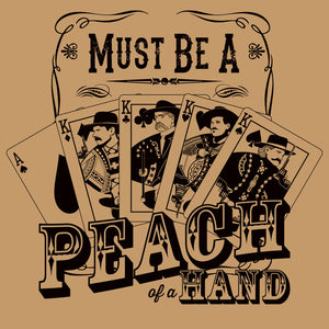 Must Be A Peach of a Hand Doc Holliday Shirt