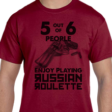Load image into Gallery viewer, Funny shirt russian roulette humor