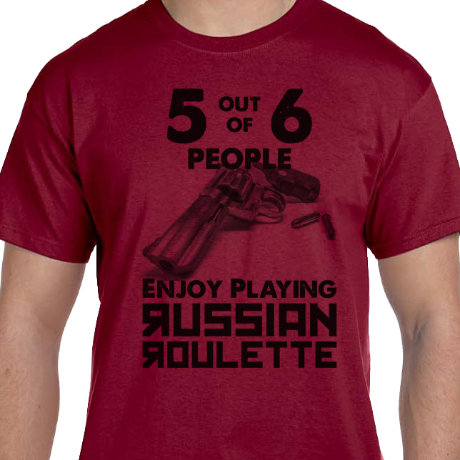 Russian Roulette Shirt – Quick Draw Shirts