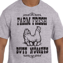 Load image into Gallery viewer, Funny chicken shirt butt nuggets farm fresh
