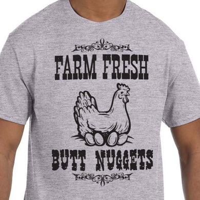 Funny chicken shirt butt nuggets farm fresh