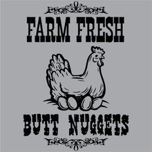 Load image into Gallery viewer, Farm Fresh Butt Nuggets shirt