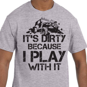 Off Road Funny Shirt Jeep Dirty
