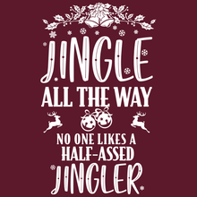 Load image into Gallery viewer, Jingle All the way christmas funny shirt