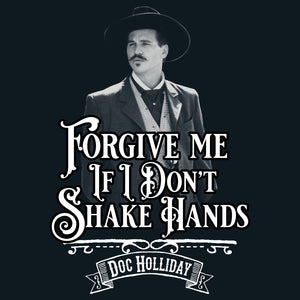 Forgive Me If I Don't Shake Hands